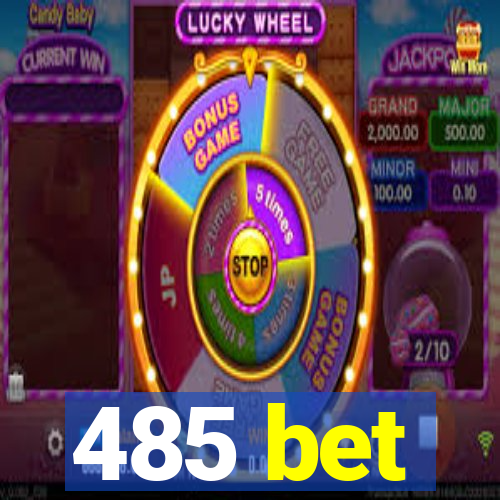 485 bet